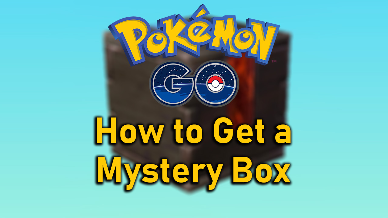 Jak zdobyć Mystery Box w Pokemon GO Jak zdobyć tajemnicze pudełko