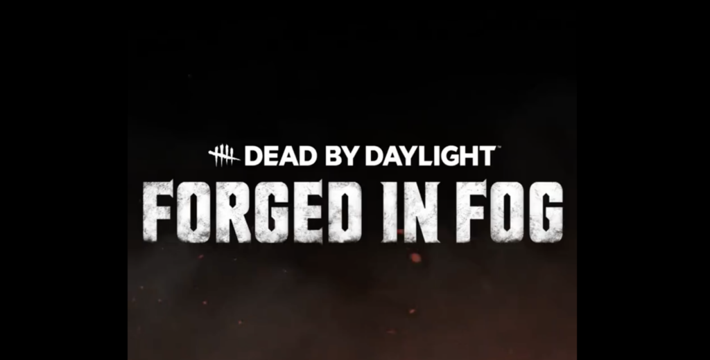 Dead by Daylight zawiera nowy zwiastun rozdziału wykuty we mgle