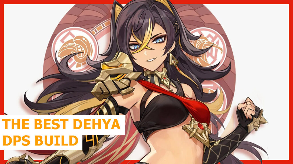 Best-dehya-dps-build